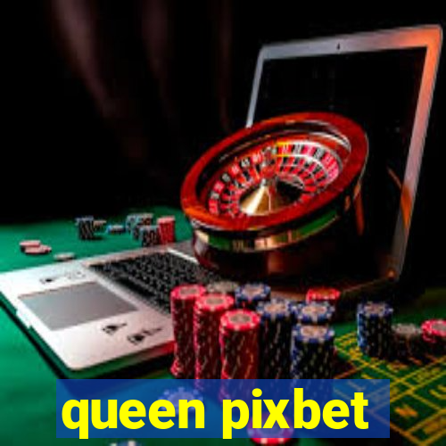 queen pixbet